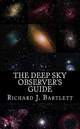 The Deep Sky Observer's Guide: Astronomical Observing Lists Detailing Over 1,300 Night Sky Objects for Binoculars and Small Telescopes von Createspace Independent Publishing Platform
