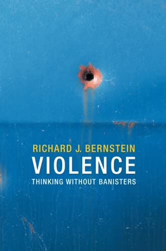 Violence: Thinking without Banisters