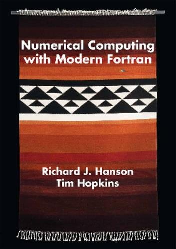 Numerical Computing with Modern Fortran (Applied Mathematics, Band 134)