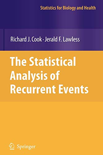 The Statistical Analysis of Recurrent Events (Statistics for Biology and Health) von Springer