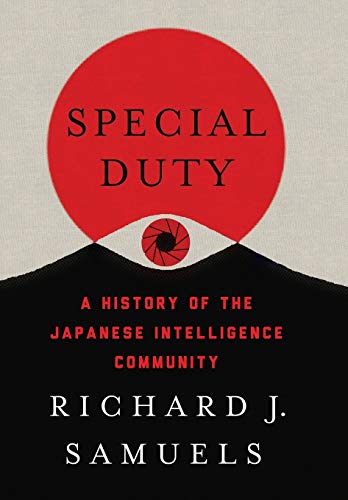 Special Duty: A History of the Japanese Intelligence Community von Cornell University Press