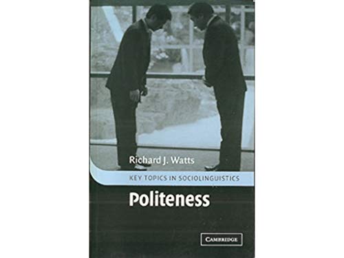 Politeness (Key Topics in Sociolinguistics) von Cambridge University Press