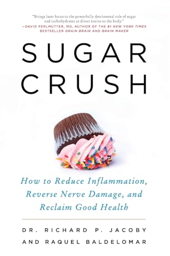 Sugar Crush: How to Reduce Inflammation, Reverse Nerve Damage, and Reclaim Good Health von Harper Wave