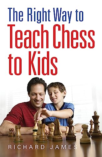 The Right Way to Teach Chess to Kids von How To Books