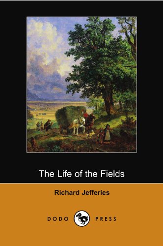 The Life of the Fields (Dodo Press) von Dodo Press