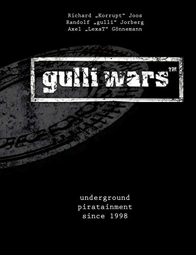 gulli wars™: underground piratainment since 1998
