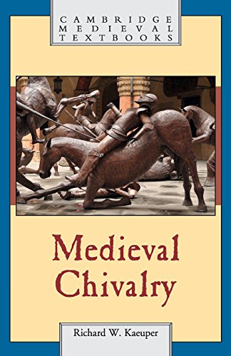 Medieval Chivalry (Cambridge Medieval Textbooks)
