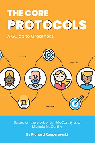 The Core Protocols: A Guide to Greatness von With Great People Publications