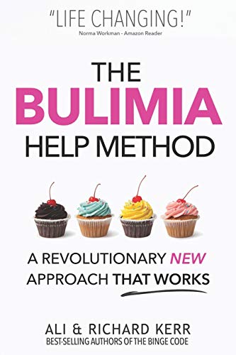 The Bulimia Help Method: A Revolutionary New Approach That Works von Createspace Independent Publishing Platform