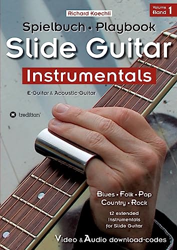Slide Guitar Instrumentals: Das Spielbuch – The Playbook (trilingual de/en/fr) von Tredition Gmbh