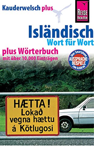 Isländisch - Wort für Wort plus Wörterbuch: Kauderwelsch-Sprachführer von Reise Know-How