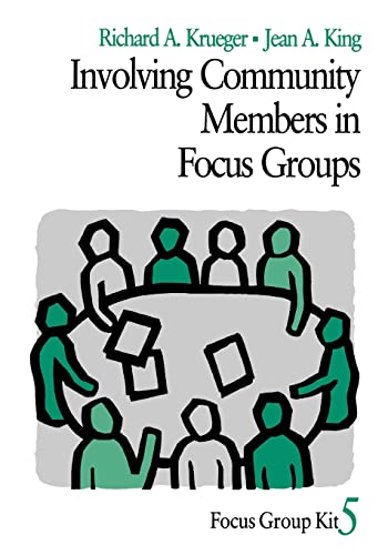 Involving Community Members in Focus Groups (Focus Group Kit, 5, Band 5) von Sage Publications