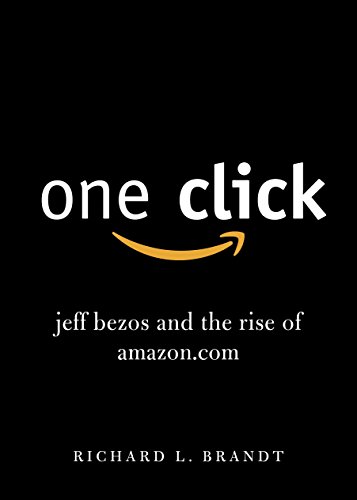 One Click: Jeff Bezos and the Rise of Amazon.com von Penguin