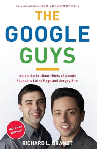 The Google Guys: Inside the Brilliant Minds of Google Founders Larry Page and Sergey Brin von Portfolio