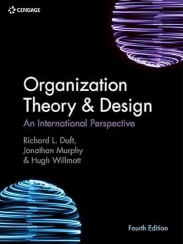 Organization Theory & Design: An International Perspective von Cengage Learning EMEA