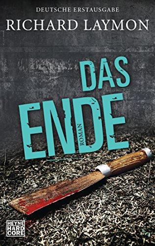 Das Ende: Roman von Heyne Taschenbuch