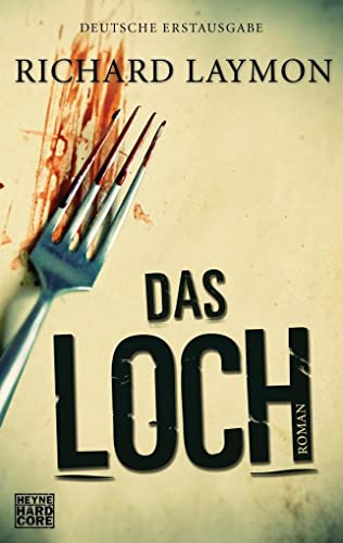 Das Loch: Roman Das Loch: Roman