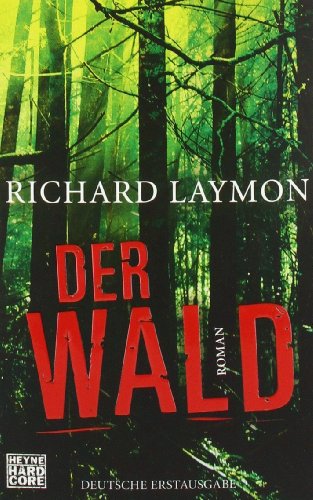 Der Wald: Roman von Heyne Taschenbuch