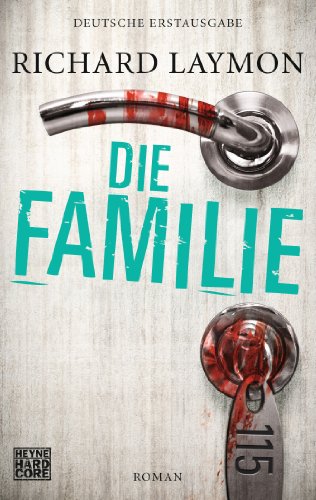 Die Familie: Roman von Heyne Taschenbuch