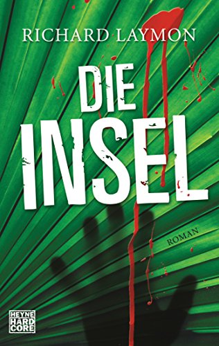 Die Insel: Roman von Heyne Taschenbuch