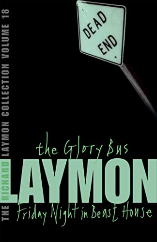 The Richard Laymon Collection Volume 18: The Glory Bus & Friday Night in Beast House von Headline