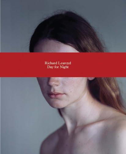 Richard Learoyd: Day for Night von Aperture