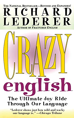 Crazy English: The Ultimate Joy Ride through Our Language von Gallery Books
