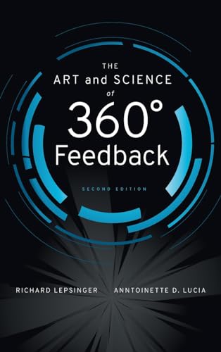 The Art and Science of 360 Degree Feedback