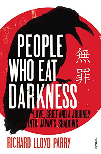 People Who Eat Darkness: Love, Grief and a Journey into Japan’s Shadows