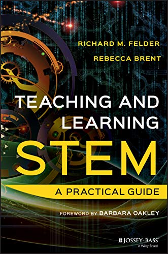 Teaching and Learning STEM: A Practical Guide von JOSSEY-BASS