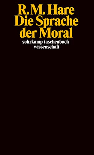 Die Sprache der Moral (suhrkamp taschenbuch wissenschaft) von Suhrkamp Verlag AG
