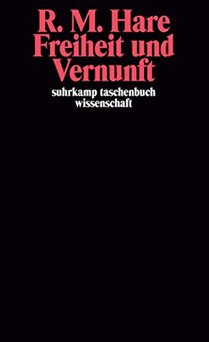 Freiheit und Vernunft (suhrkamp taschenbuch wissenschaft)