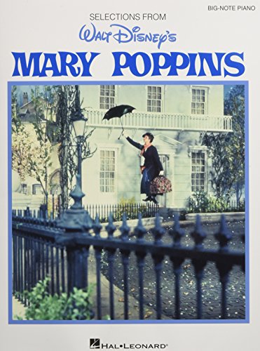 Big Note Vocal Selections: Mary Poppins: Noten für Klavier, Gesang: Music from the Motion Picture Soundtrack von HAL LEONARD