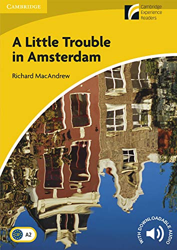 A Little Trouble in Amsterdam Level 2 Elementary/Lower-Intermediate (Cambridge Discovery Readers) von Cambridge University Press