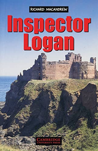Inspector Logan: Englische Lektüre für das 1., 2., 3. Lernjahr. Paperback with downloadable audio (Cambridge English Readers)
