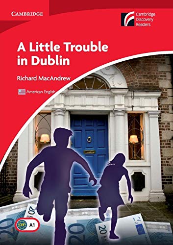 A Little Trouble in Dublin Level 1 Beginner/Elementary American English Edition (Cambridge Discovery Readers, Level 1) von Cambridge University Press