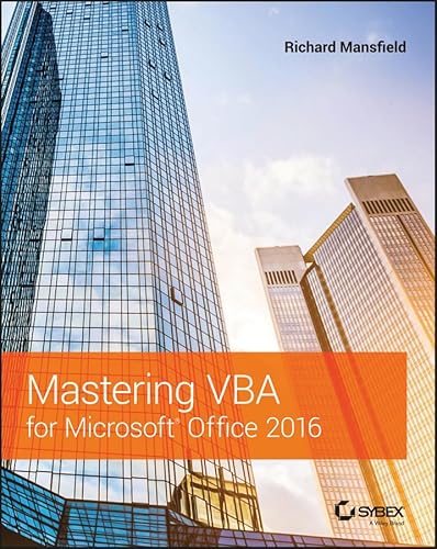 Mastering VBA for Microsoft Office 2016 von Sybex