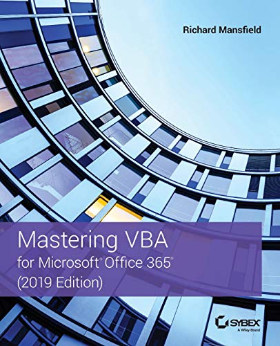 Mastering VBA for Microsoft Office 365: 2019 Edition von Sybex