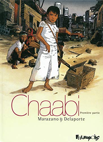 Chaabi, Tome 1 : La révolte: La révolte-Première partie