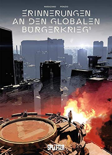 Erinnerungen an den globalen Bürgerkrieg. Band 1 Erinnerungen an den globalen Bürgerkrieg. Band 1
