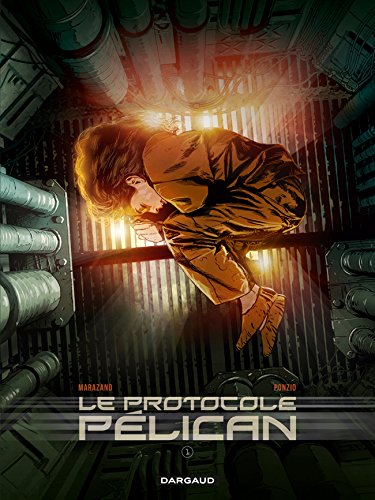 Le Protocole Pélican, Tome 1 : Le Protocole Pélican, Tome 1 : von Dargaud