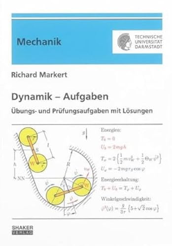 Dynamik – Aufgaben (Berichte aus der Mechanik) von Shaker Verlag