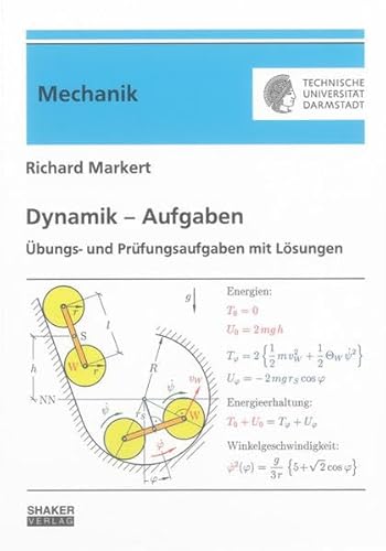 Dynamik – Aufgaben (Berichte aus der Mechanik) von Shaker Verlag