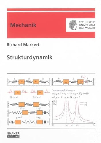 Strukturdynamik (Berichte aus der Mechanik)
