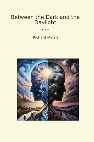 Between the Dark and the Daylight (Classic Books) von Lettel Books