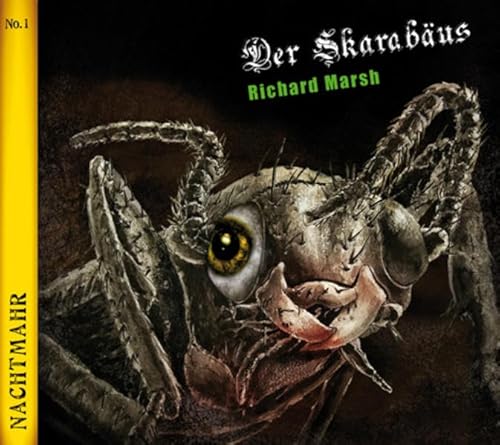 Der Skarabäus: Nachtmahr No. 1 (Nachtmahr / Die vergessenen Klassiker der Horrorliteratur)
