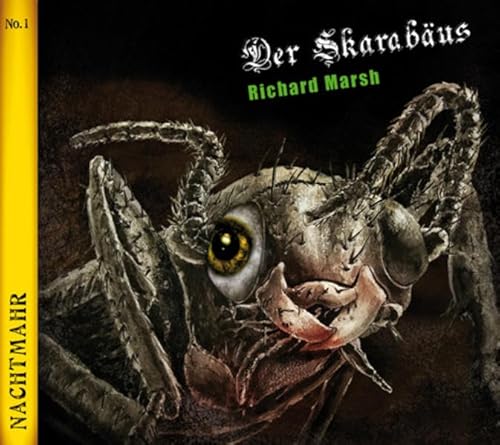 Nachtmahr 01. Der Skarabäus (Nachtmahr / Die vergessenen Klassiker der Horrorliteratur)