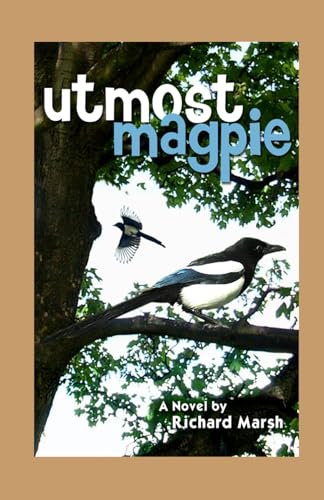 Utmost Magpie von Richard Marsh