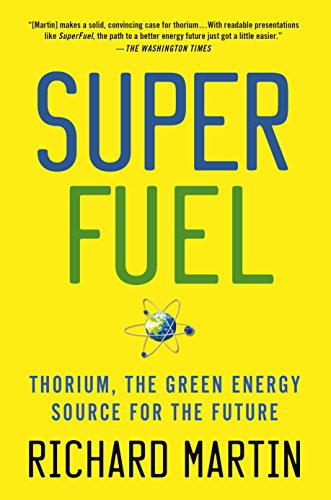 SuperFuel: Thorium, the Green Energy Source for the Future (MacSci) von St. Martin's Griffin