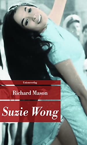 Suzie Wong: Roman (Unionsverlag Taschenbücher)